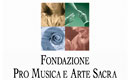 Fondazione Pro Musica e Arte Sacra